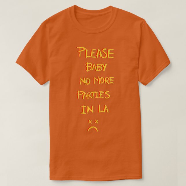Kein Partys mehr in LA T-Shirt (Design vorne)