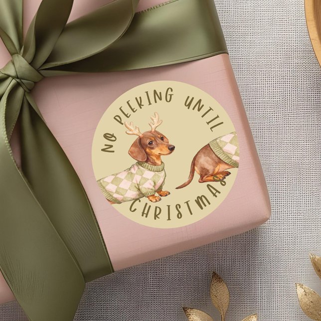 Kein Peeking bis Weihnachten Niedliche Dackel Hund Runder Aufkleber (No Peeking Until Christmas Cute Dachshund Dog Classic Round Sticker)