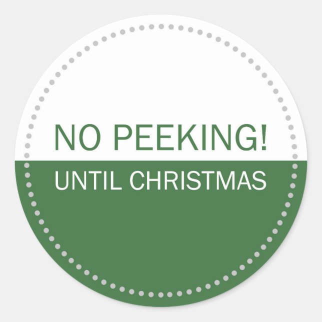 Kein Peeking bis Weihnachten Weiß Grün Runder Aufkleber (Vorderseite)