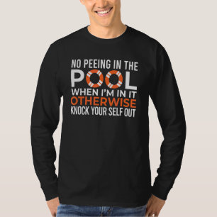 Kein Pinkeln, das ich in den Schwimmbädern pissen  T-Shirt