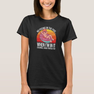 Kein Pissen im Schwimmbad Vintage Schwimmerpause 1 T-Shirt