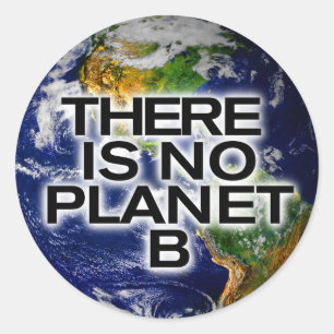 Kein Planet B - Aufkleber für umweltbewusste Soft
