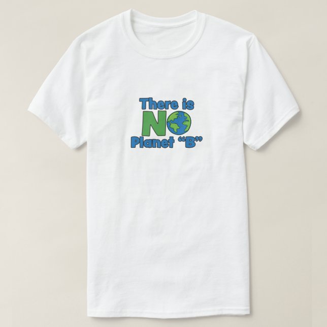 Kein Planet B Männergrundsatz - T - Shirt (Design vorne)