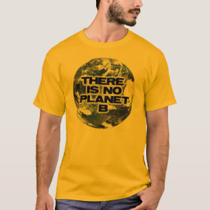 Kein Planet B T-Shirt