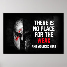 Kein Platz für die Schwachen und Verwundeten hier Poster