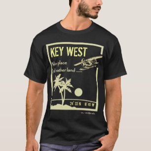 Kein Platz… Key West T-Shirt