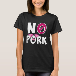 KEIN PORK Ich esse kein Niedliches Schweinefleisch T-Shirt