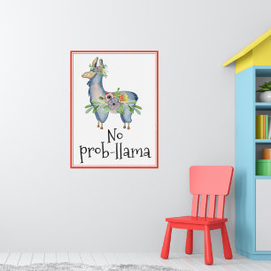 Kein Prob-Lama Funny Floral Llama Kids Room Poster