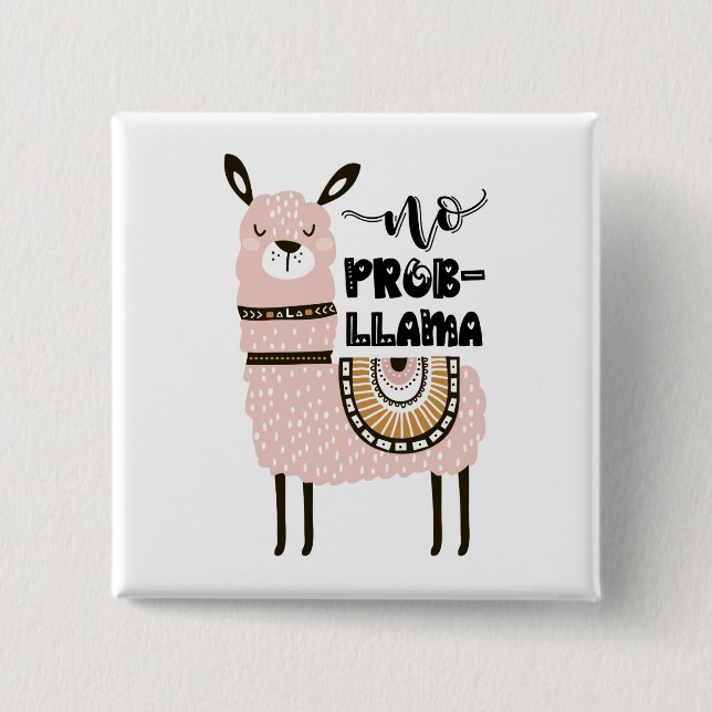 Kein Prob-Lama niedliches lustiges Button (Vorderseite)