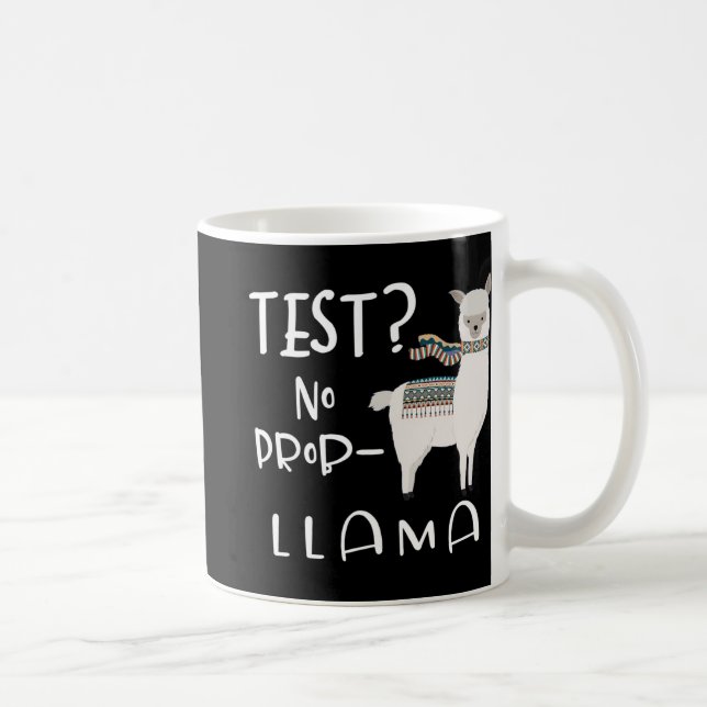 - Kein Prob-Lama Testing Lehrer Lehrer Funny Kaffeetasse (Rechts)