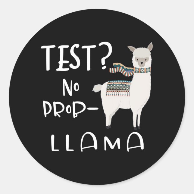 - Kein Prob-Lama Testing Lehrer Lehrer Funny Runder Aufkleber (Vorderseite)
