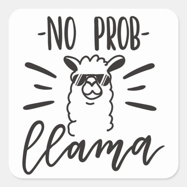 Kein Prob Llama Design Quadratischer Aufkleber (Vorderseite)
