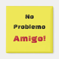Kein Problem Amigo No Problem Friend auf Spanisch