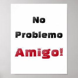 Kein Problem Amigo Spanisches Zitat Poster