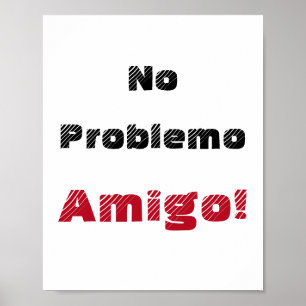 Kein Problem Amigo Spanisches Zitat Poster