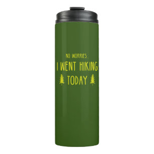 Kein Problem, ich war heute wandern Thermosbecher