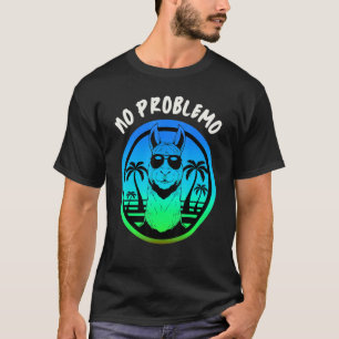 Kein Problem Llama No Drama Llama Llama T-Shirt