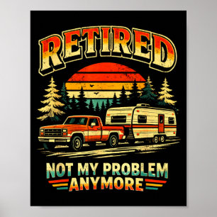 Kein Problem mehr, Rentner-Camper, lustig, retro Poster