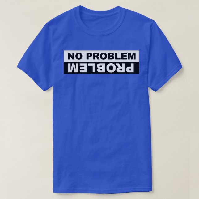 KEIN PROBLEM T-Shirt (Design vorne)