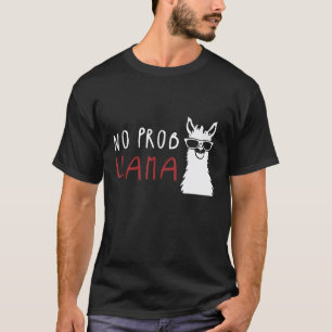 Kein Probllama Tier Llama Wortwitz Scherz T-Shirt