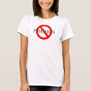 Kein Psychos schwarzer Schriftart T-Shirt