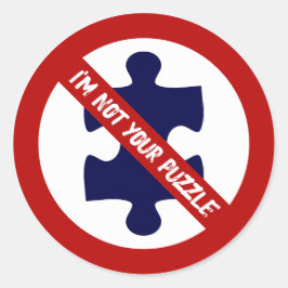 Kein Puzzle, Keine Puzzle-Teile, Autismus-Bewussts Runder Aufkleber