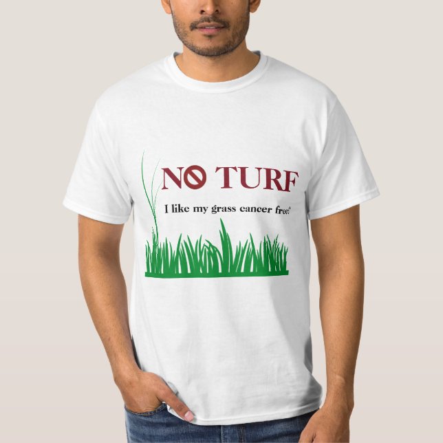 Kein Rasen - ich mag meinen Graskrebs frei! T-Shirt (Vorderseite)