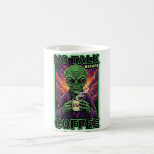 KEIN REDEN VOR KAFFEE Alien Kaffeetasse