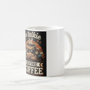 Kein Reden Vor Kaffee – Lustiger Morgenstimmungs-S Kaffeetasse