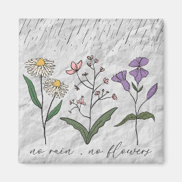 Kein Regen auf Blume, die ein motivierend Zitat fö Magnet