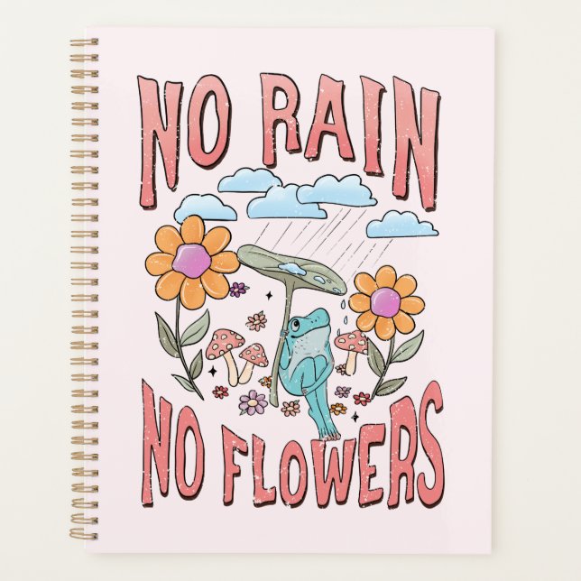 "Kein Regen, keine Blume" | Inspirationsblume Planer (Vorderseite)