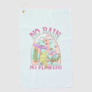 Kein Regen, keine Blume Inspirierend Blumen und Golfhandtuch
