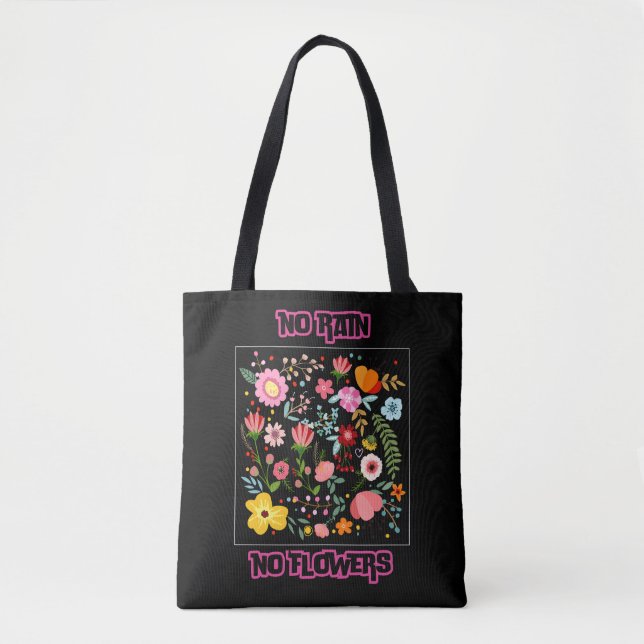 Kein Regen, keine Blume Tasche (Vorderseite)