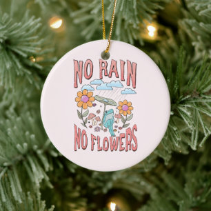 Kein Regen, keine Blume - Vibrannendes Blumenmotiv Keramik Ornament