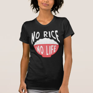 Kein Reis kein asiatischer Reiseschwanz angenommen T-Shirt