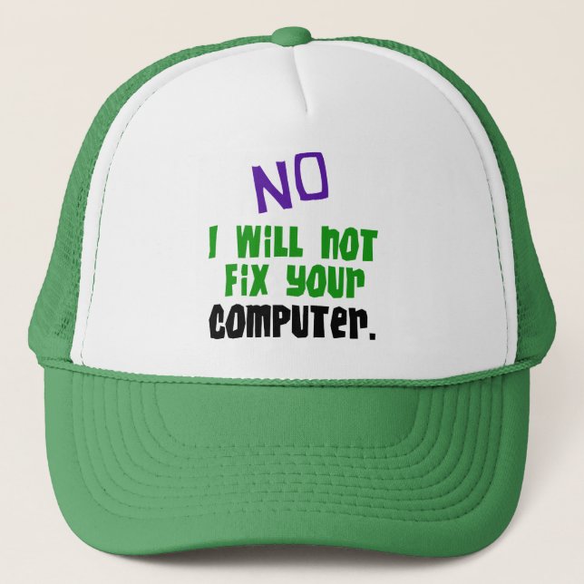 Kein repariere ich nicht Ihren Computer Truckerkappe (Vorderseite)