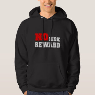 Kein Risiko, kein Lohn Motivationszitat-Design Hoodie