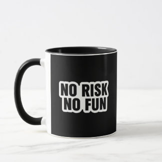 Kein Risiko Kein Spaß Handelszitat Tasse