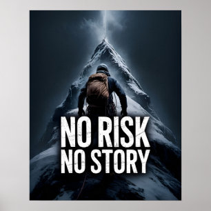 Kein Risiko, Keine Geschichte Inspirierende Motiva Poster
