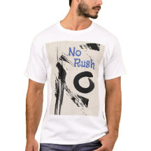 Kein Rush Slogan Abstrakter T - Shirt Personalisie
