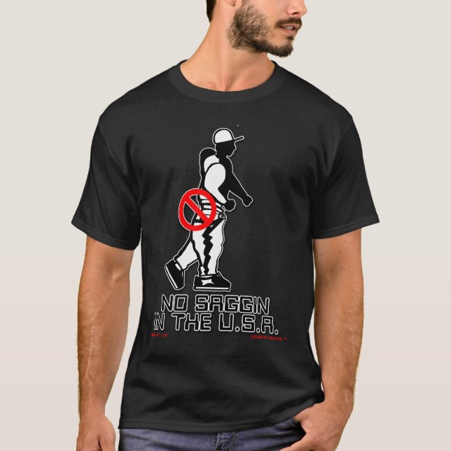 "Kein Saggin im USA. " Offizieller T - Shirt - (Vorderseite)