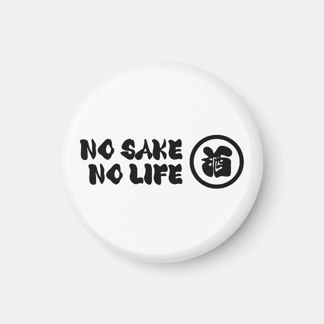 KEIN SAKE KEIN LEBEN MAGNET (Vorne)