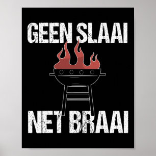 Kein Salat nur Braai - Funny Afrikaans Grillen zit Poster