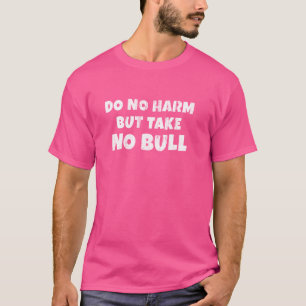 Kein Schaden nehmen, kein Bullland-Western T-Shirt