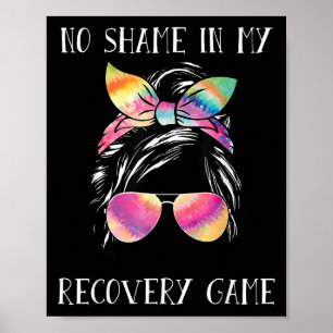 Kein Scham In Meinem Erholungsspiel Motivational E Poster