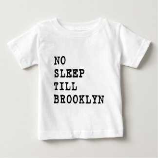 Kein Schlaf bebaut Brooklyn! Baby T-shirt