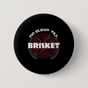 Kein Schlaf bis Brisket - Funny Grillen Grilling M Button