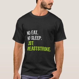 Kein Schlaf nur nach Stillzeit wiederholen Schwimm T-Shirt