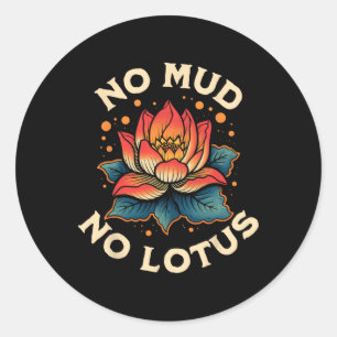 Kein Schlamm Kein Lotus Yoga Meditation Spiritual  Runder Aufkleber