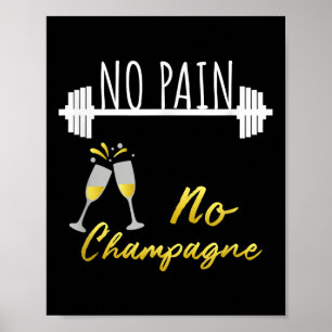 Kein Schmerz Kein Champagner Fitnessstudio-Motivat Poster